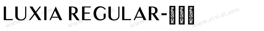 Luxia Regular字体转换